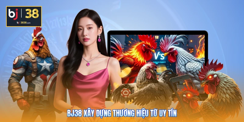 Trang Chủ BJ3838 11 BJ38 phát triển trải nghiệm từ sự rõ ràng