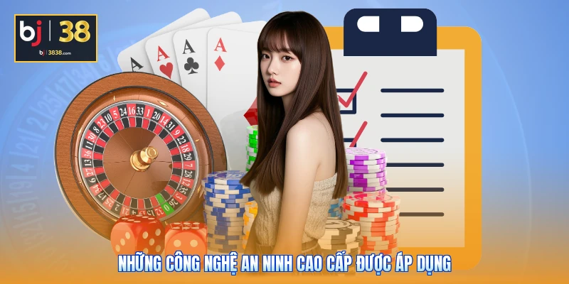 Những công nghệ an ninh cao cấp được áp dụng